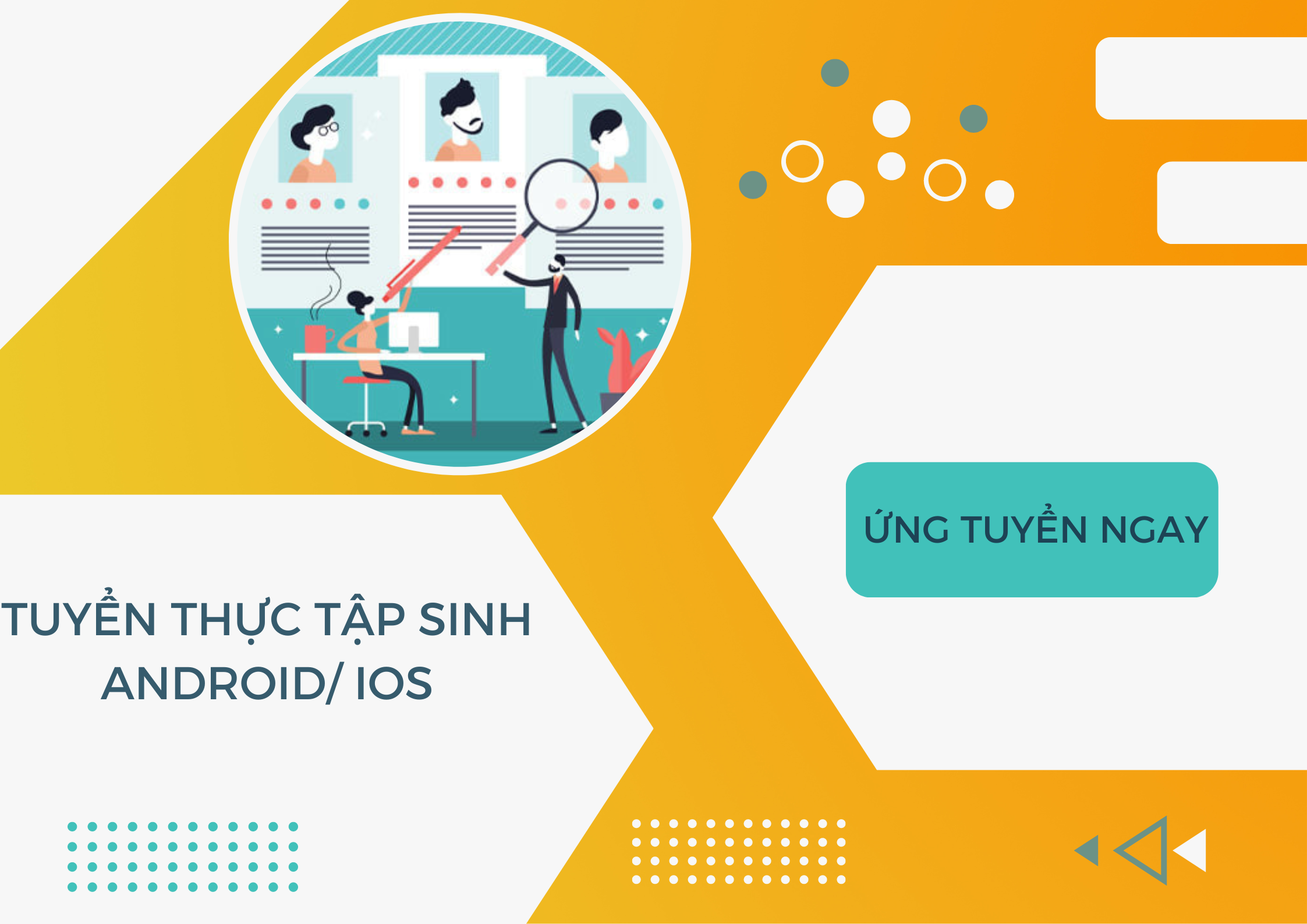 [GẤP] TUYỂN THỰC TẬP ANDROID/IOS